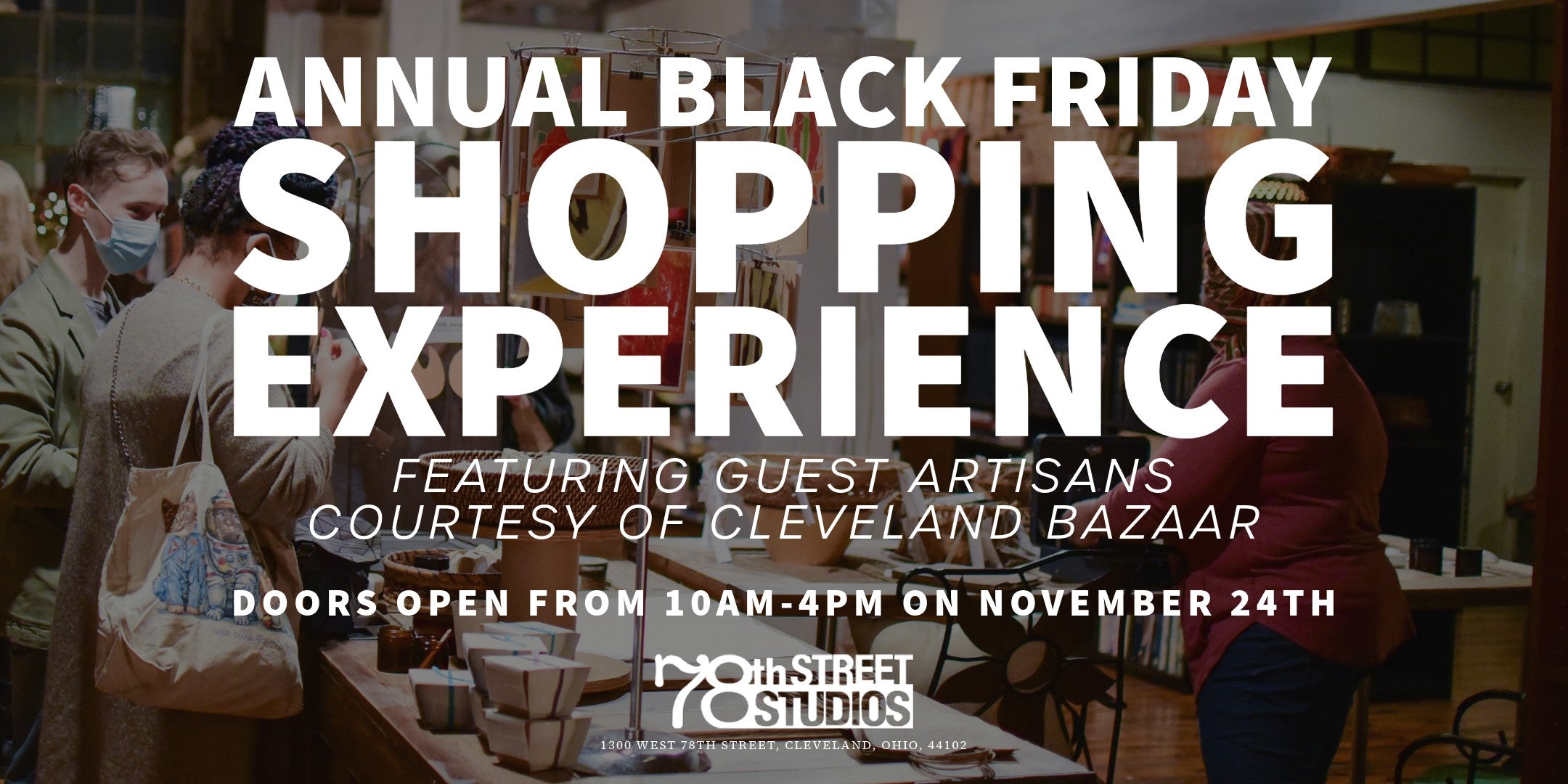 Black Friday at 78th Street Studios Cleveland Bazaar